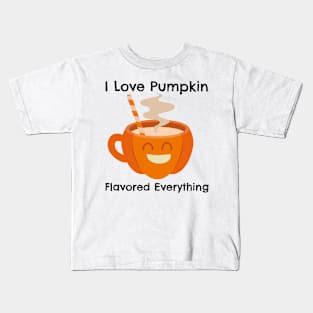 I Love Pumkin Flavor Everything – Autumn and Fall, Festive Design Kids T-Shirt